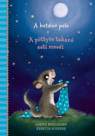 Könyv A pöttyös takaró esti meséi - A hétalvó pele (Sabine Bohlmann)