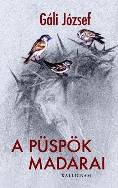 Könyv A püspök madarai (Gáli József)
