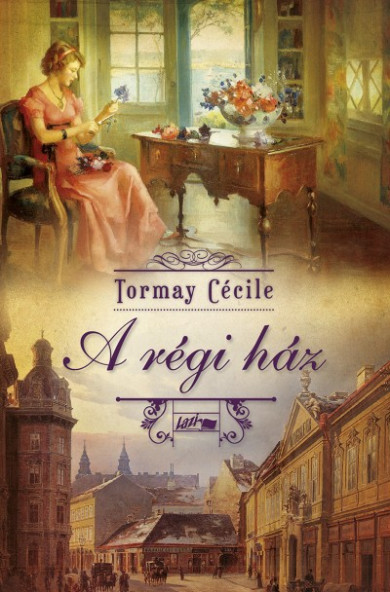 Könyv A régi ház (Tormay Cécile)