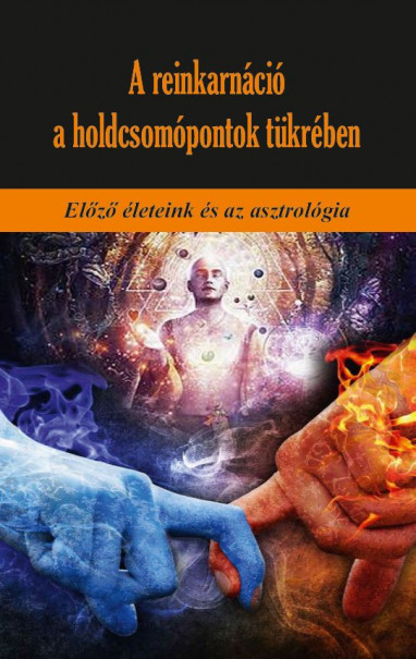 Könyv A reinkarnáció a holdcsomópontok tükrében (Martin Schulman)