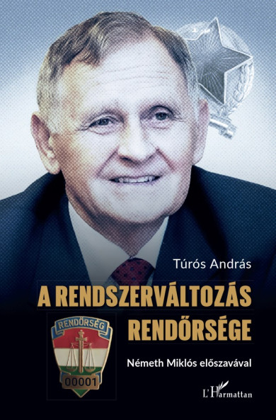 Könyv A renszerváltozás Rendőrsége (Túrós András)