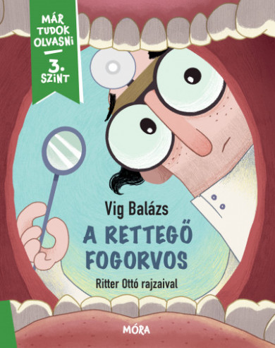 Könyv A rettegő fogorvos (Vig Balázs)