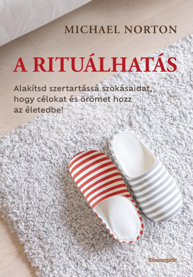 Könyv A rituálhatás (Michael Norton)