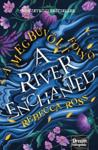Könyv A River Enchanted - A megbűvölt folyó (Rebecca Ross)