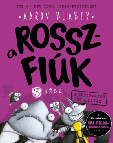 Könyv A rosszfiúk 3. rész - A szőrpamacs visszavág (Aaron Blabey)