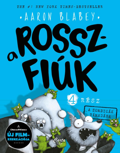 Könyv A rosszfiúk 4. rész - A zombicák támadása (Aaron Blabey)