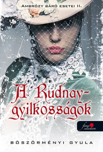 Könyv A Rudnay-gyilkosságok (Böszörményi Gyula)