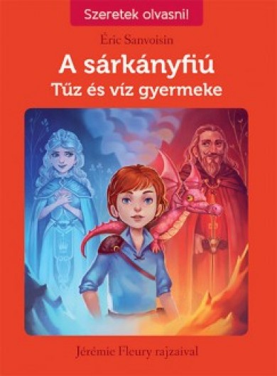 Könyv A sárkányfiú 3. - Tűz és víz gyermeke (Éric Sanvoisin)