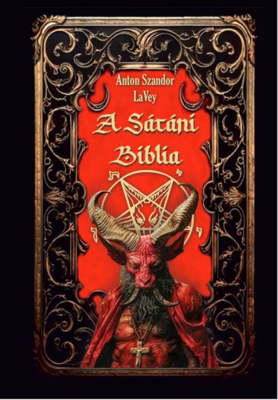 Könyv A Sátáni Biblia (Anton Szandor LaVey)