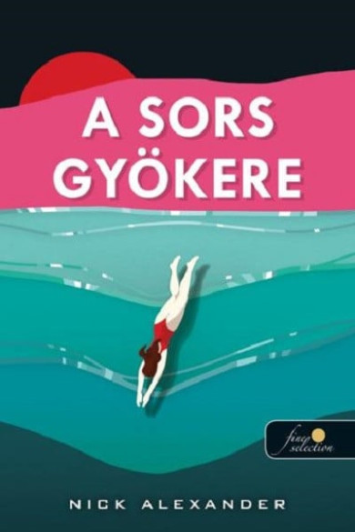 Könyv A sors gyökere (Nick Alexander)