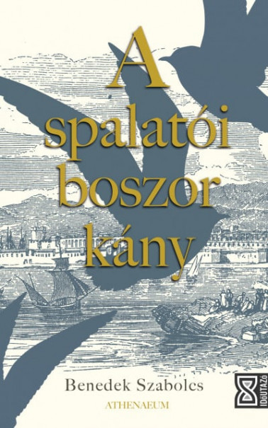 Könyv A spalatói boszorkány (Benedek Szabolcs)