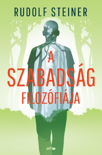Könyv A szabadság filozófiája (Rudolf Steiner)