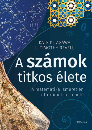 Könyv A számok titkos élete - A matematika ismeretlen úttörőinek története (