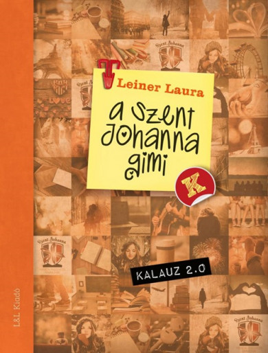 Könyv A Szent Johanna gimi kalauz 2.0 (Leiner Laura)