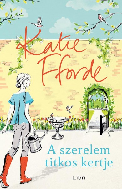 Könyv A szerelem titkos kertje (Katie Fforde)