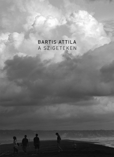 Könyv A szigeteken (Bartis Attila)