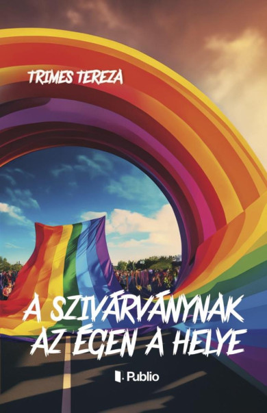 Könyv A szivárványnak az égen a helye (Trimes Tereza)