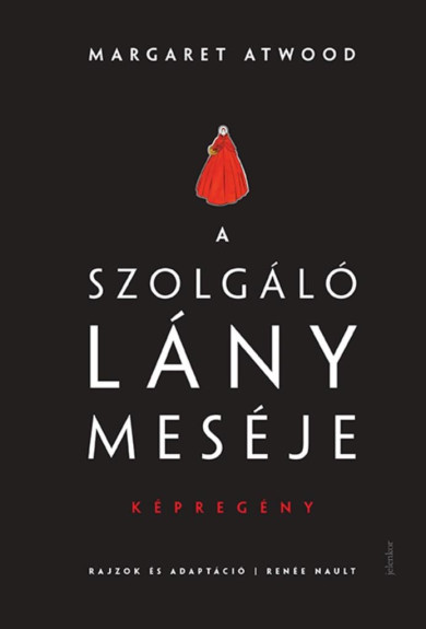 Könyv A szolgálólány meséje képregény (Margaret Atwood)