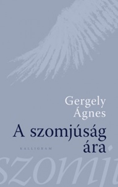 Könyv A szomjúság ára (Gergely Ágnes)