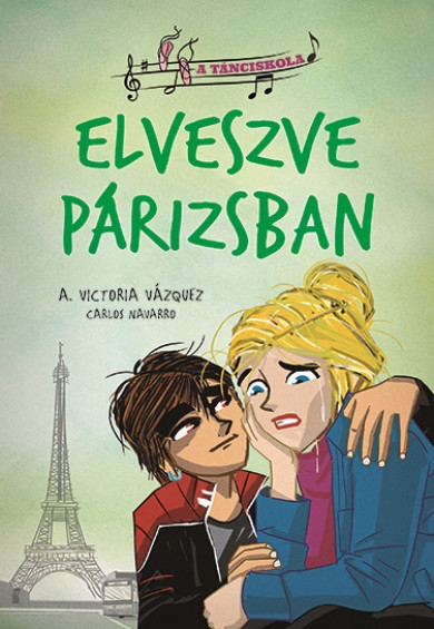 Könyv A tánciskola 4. - Elveszve Párizsban (A. Victoria Vázquez)