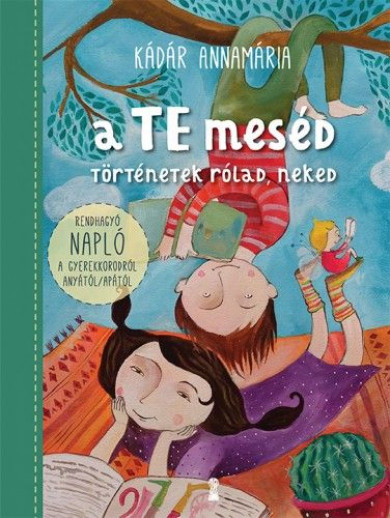Könyv A TE meséd (Kádár Annamária)
