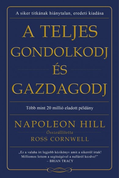 Könyv A teljes gondolkodj és gazdagodj (Napoleon Hill)