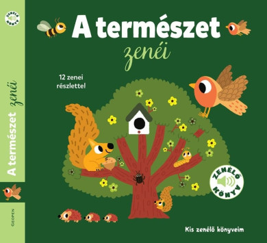 Könyv A természet zenéi - Kis zenélő könyveim