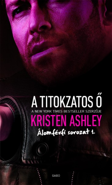 Könyv A titokzatos Ő / Álomférfi 1. (Kristen Ashley)