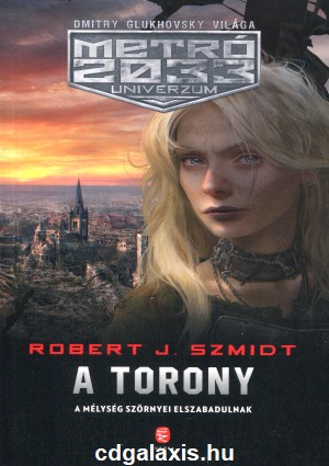 Könyv A Torony (Robert J. Szmidt)