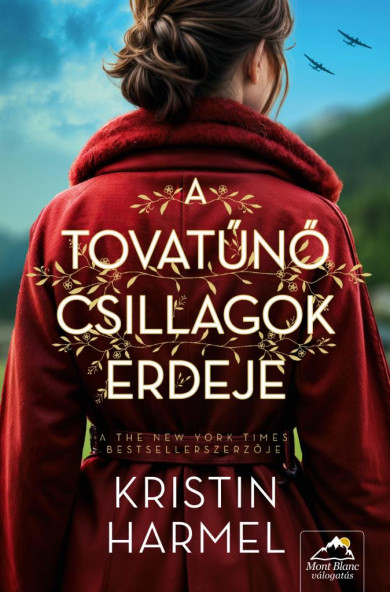 Könyv A tovatűnő csillagok erdeje (Kristin Harmel)