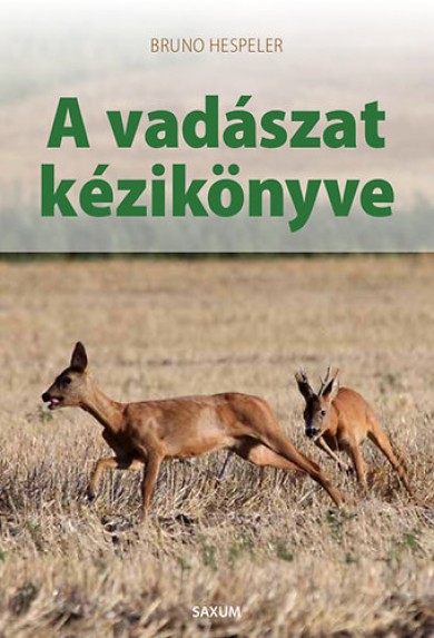 Könyv A vadászat kézikönyve (Bruno Hespeler)