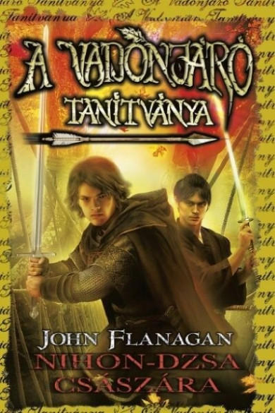 Könyv A Vadonjáró tanítványa 10. Nihon-dzsa császára (John Flanagan)