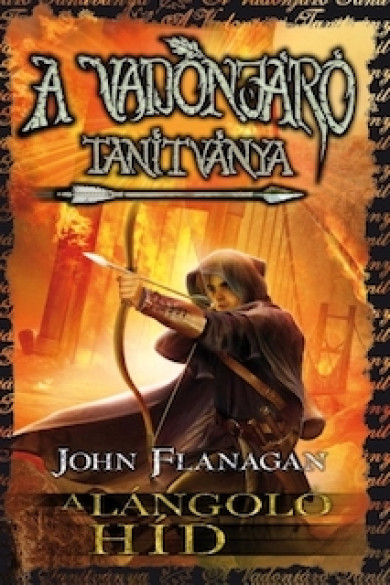 Könyv A Vadonjáró tanítványa 2. A lángoló híd (John Flanagan)