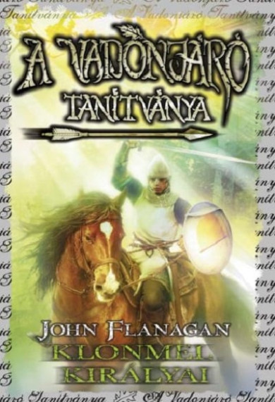 Könyv A Vadonjáró tanítványa 8. Klonmel királyai (John Flanagan)