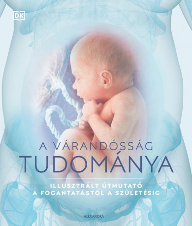 Könyv A várandósság tudománya (dr. Sheena Meredith)