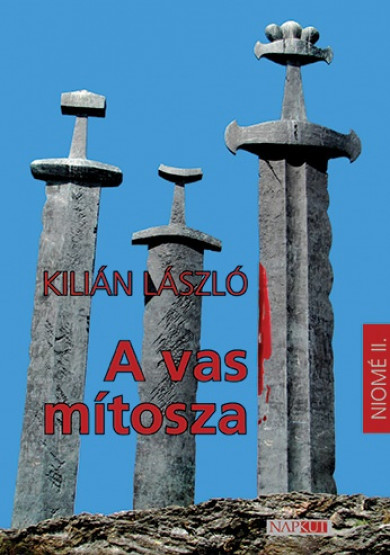 Könyv A vas mítosza (Kilián László)