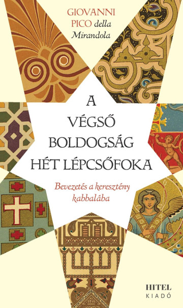 Könyv A végső boldogság hét lépcsőfoka (Giovanni Pico della Mirandola)