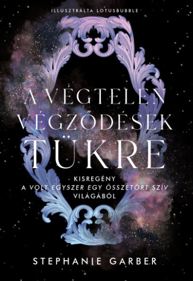 Könyv A végtelen végződések tükre (Stephanie Garber)