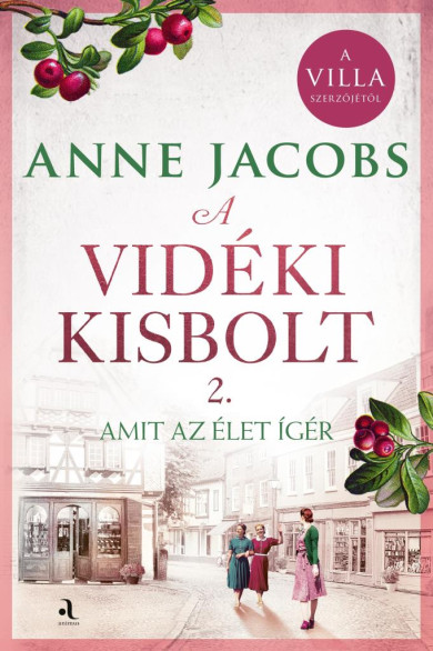 Könyv A vidéki kisbolt 2. - éldekorált (Anne Jacobs)