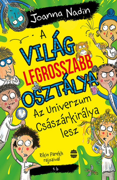 Könyv A világ legrosszabb osztálya Az Univerzum Császárkirálya lesz (Joanna 