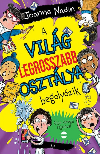 Könyv A világ legrosszabb osztálya begolyózik (Joanna Nadin)