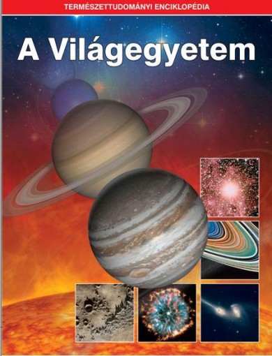 Könyv A Világegyetem - Természettudományi enciklopédia 1.