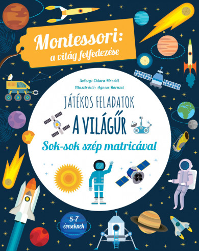 Könyv A világűr - Montessori: A világ felfedezése (Chiara Piroddi)