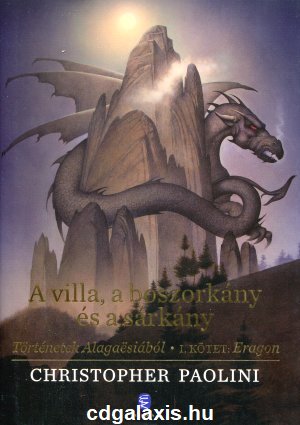 Könyv A villa, a boszorkány és a sárkány - Történetek Alagasiából - I. kötet