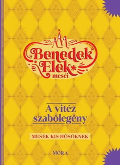 Könyv A vitéz szabólegény - Benedek Elek meséi (Benedek Elek)