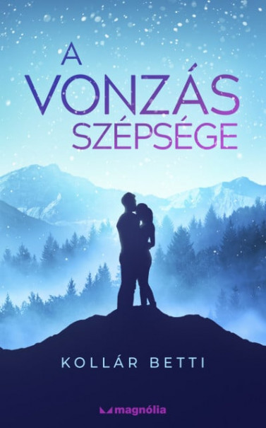 Könyv A vonzás szépsége (Kollár Betti)