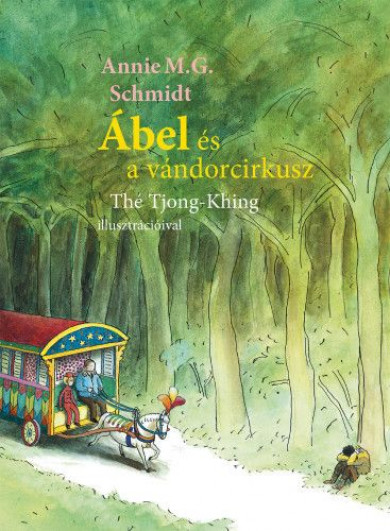 Könyv Ábel és a vándorcirkusz (Annie M. G. Schmidt)