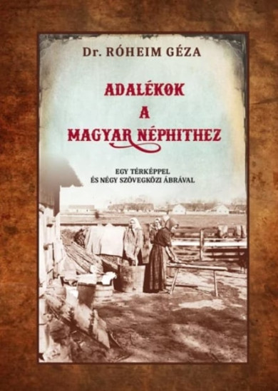 Könyv Adalékok a magyar néphithez (Dr. Róheim Géza)