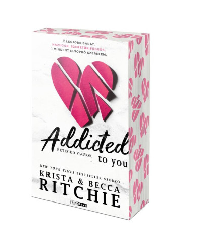 Könyv Addicted to you - Beteged vagyok - Éldekorált kiadás (Krista Ritchie)
