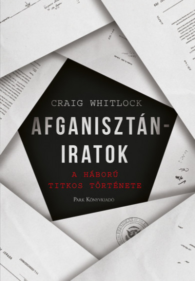 Könyv Afganisztán-iratok - A háború titkos története (Craig Whitlock)